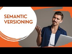 Semantic Versioning